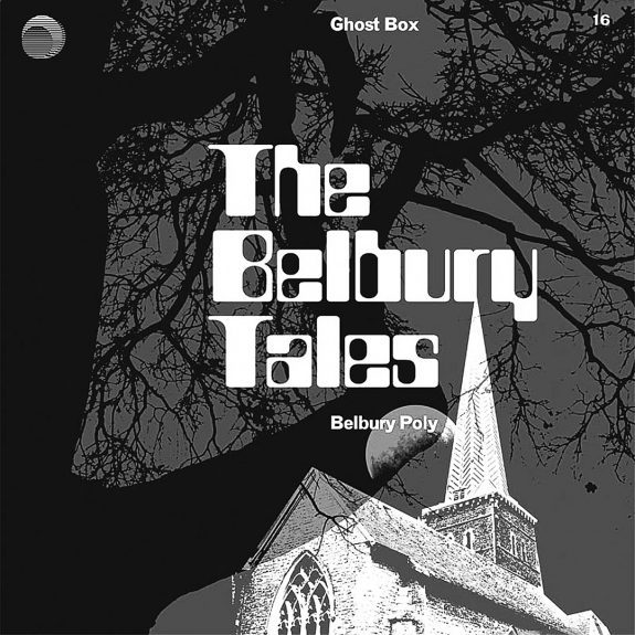 Belbury Tales-Belbury Poly-Julian House-Ghost Box Records-A Year In The Country