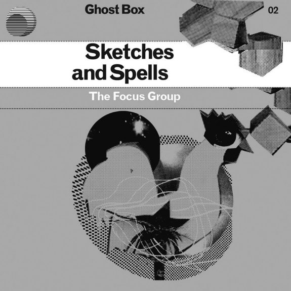 Ghost Box Records-Sketches and Spells-The Focus Group-Julian House-Rouges Foam-A Year In The Country