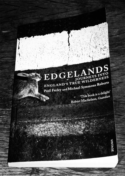 Edgelands book-Paul Farley and Michael Symoons Roberts-Robert Macfarlane-A Year In The Country