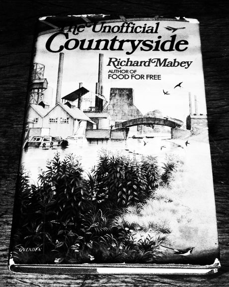 Richard Mabey-The Unofficial Countryside-Little Toller Books-A Year In The Country