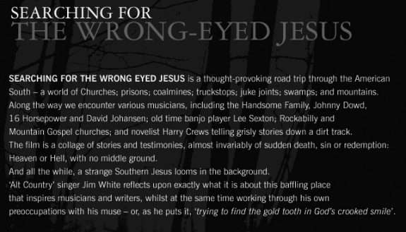 Searching For The Wrong Eyed Jesus-Jim White-Harry Crews-A Year In The Country