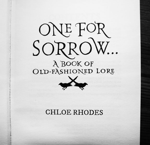 One For Sorrow-Chloe Rodes-A Book of Old Fashioned Lore-Thomas Berwick-A Year In The Country 1