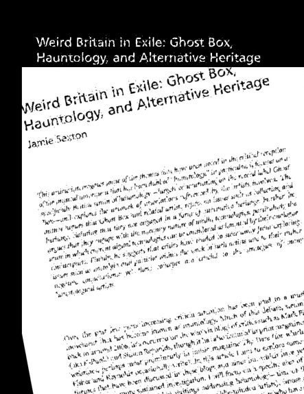 Weird Britain in Exile: Ghost Box, Hauntology, and Alternative Heritage-Jamie Sexton-A Year In The Country