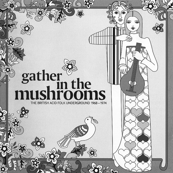 Gather In The Mushrooms-Bob Stanley-The British Acid Folk Underground-album-A Year In The Country