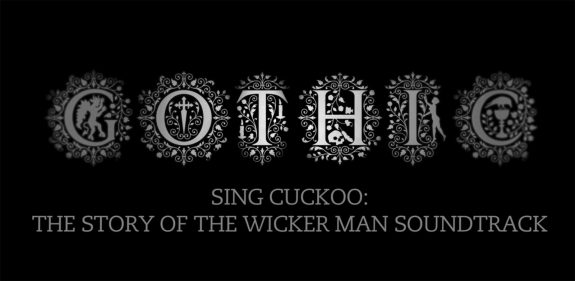 Sing Cuckoo- The Story and Influence of The Wicker Man Soundtrack-Gothic-The Dark Heart Of Film-BFIPlayer-BFI