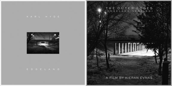 Karl Hyde-Edgeland-CD-Kieran Evans-The Outer Edges-film-stroke