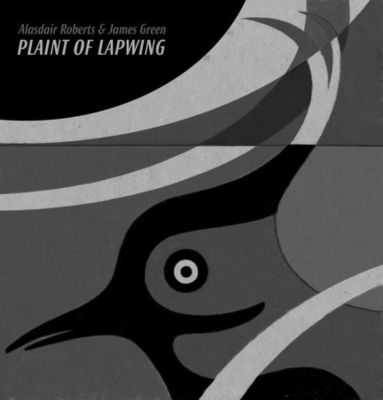 Alasdair Roberts-James Green-Plaint of Lapwing-album cover art-Clay Pipe Music
