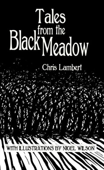 Tales-from-the-Black-Meadow-Chris-Lamber-Nigel-Wilson-book-front-cover